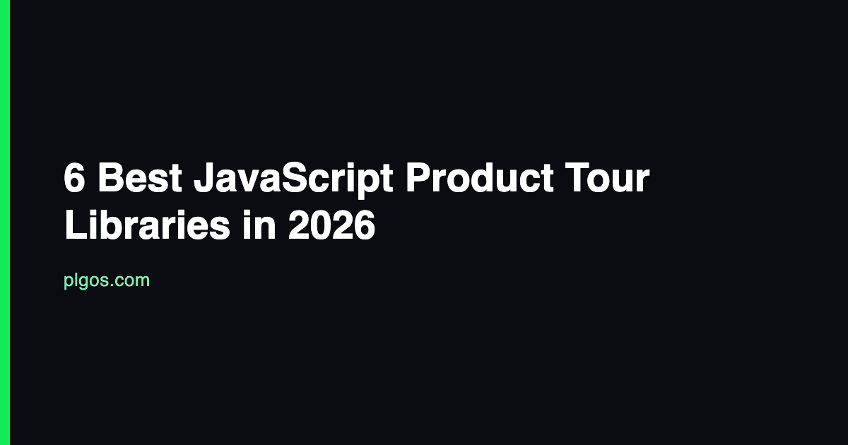 6 Best JavaScript Product Tour Libraries in 2026 visual