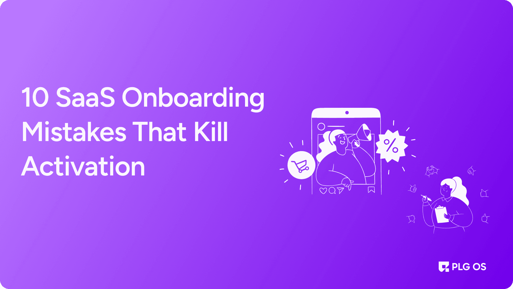 10 Onboarding Mistakes That Kill SaaS Activation Rates visual