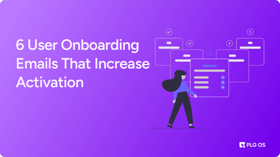 6 User Onboarding Emails That Increase Activation in SaaS visual