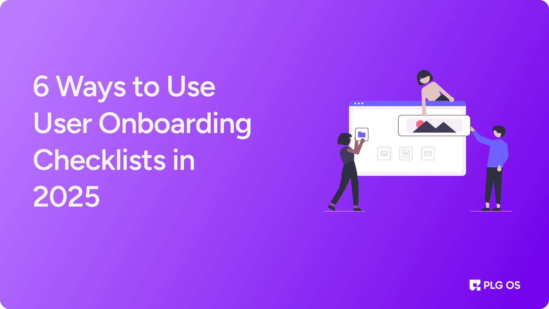 6 Ways to Use User Onboarding Checklists in 2025 visual