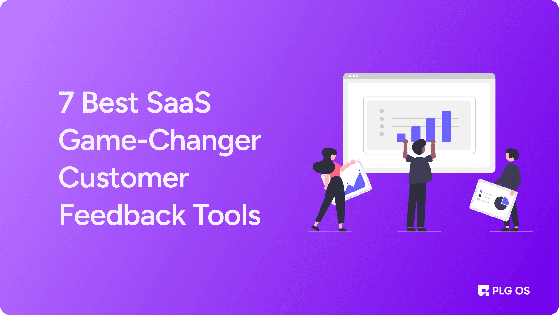 7 Best SaaS Game-Changer Customer Feedback Tools visual