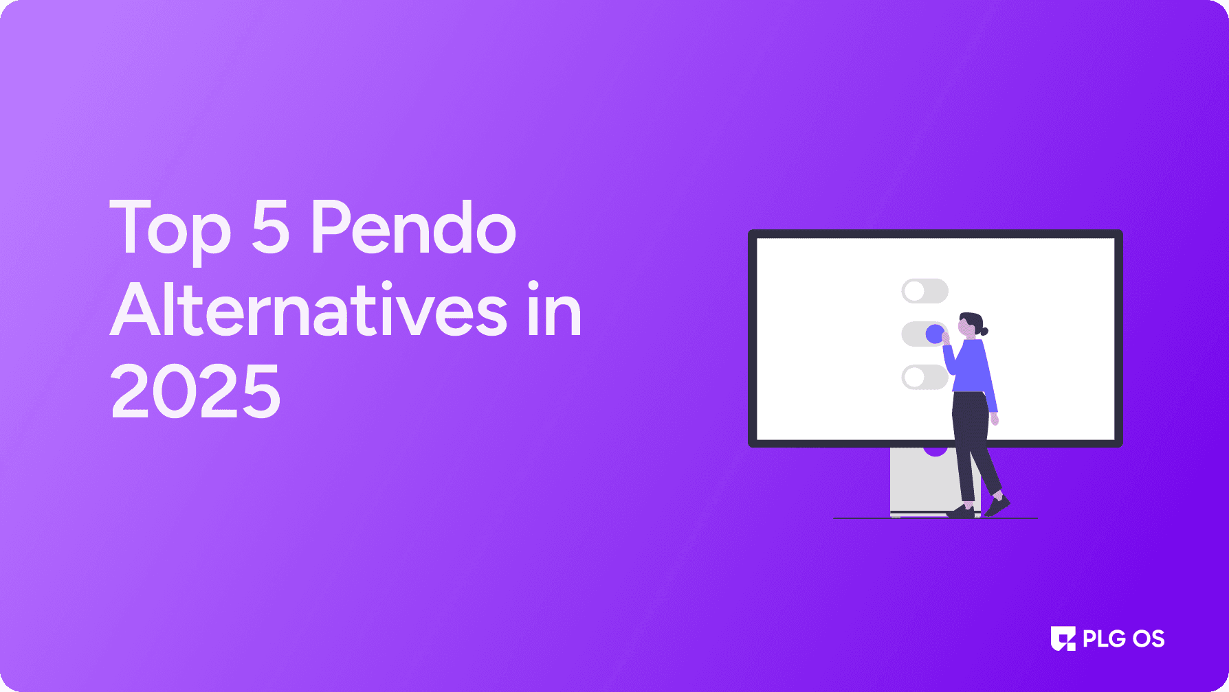 Top 5 Pendo Alternatives in 2025 visual