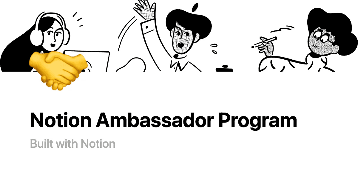 Notion’s Ambassador Program: Fame + Feature = Loyalty