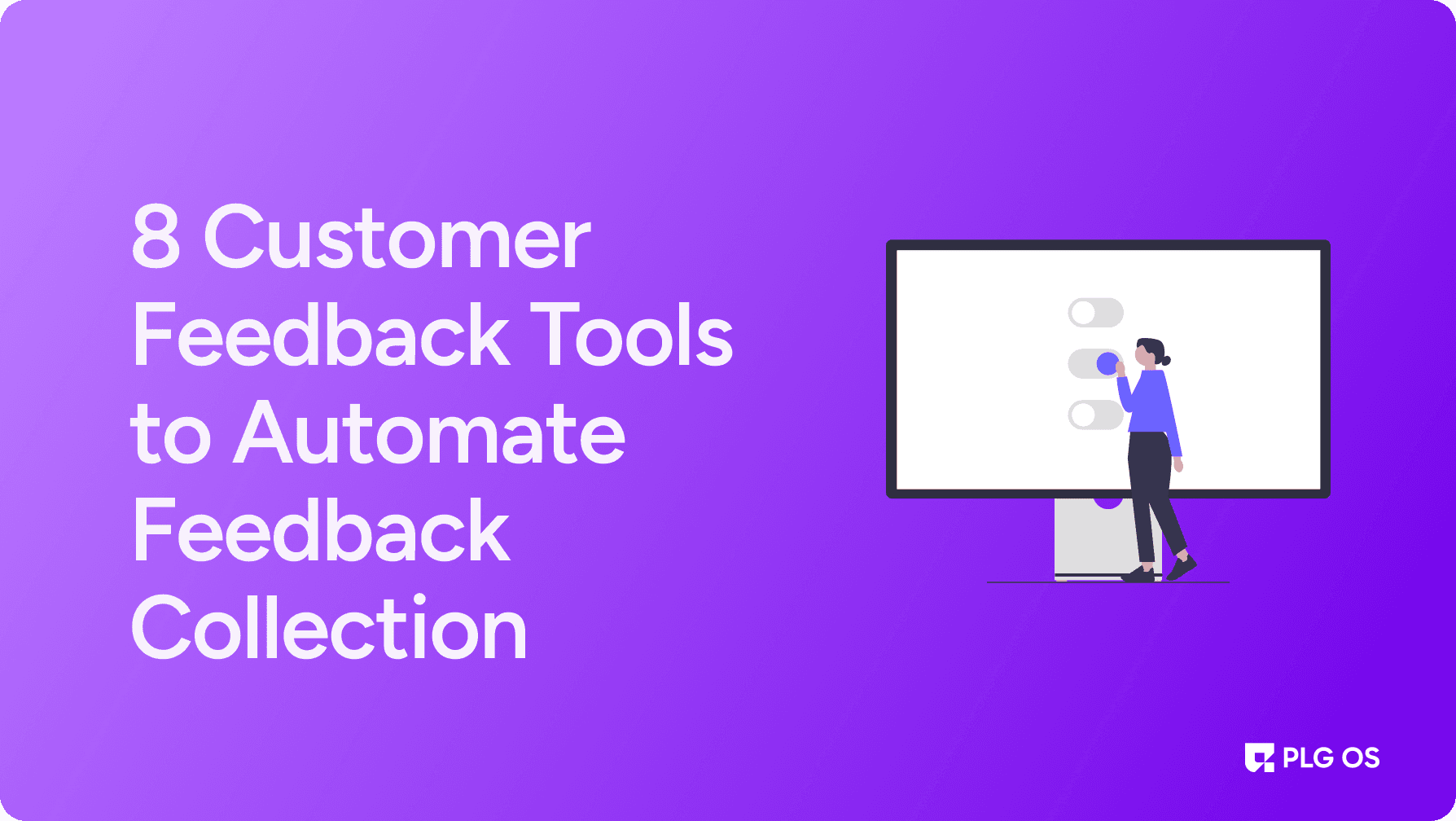 8 Customer Feedback Tools to Automate Feedback Collection visual