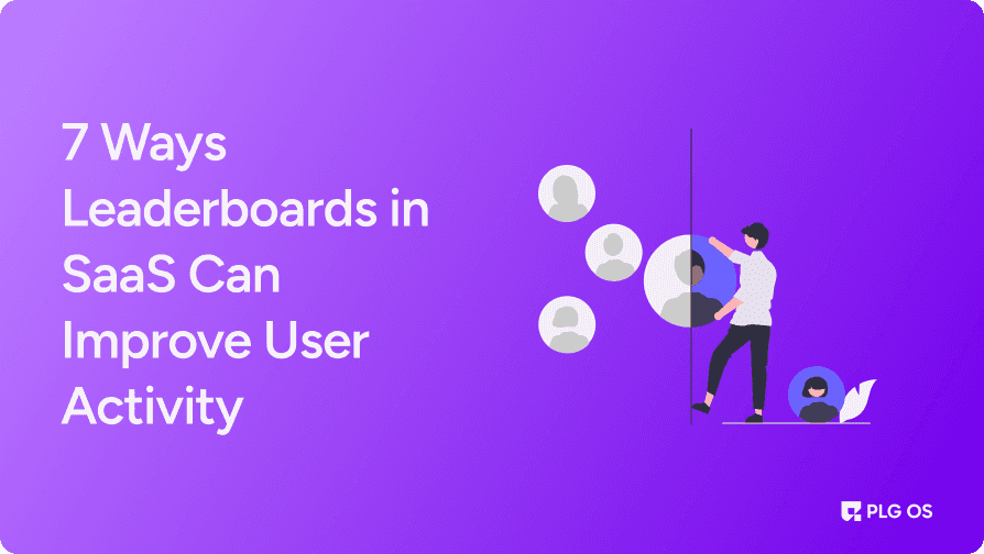 7-Ways-Leaderboards-in-SaaS-Can-Improve-User-Activity