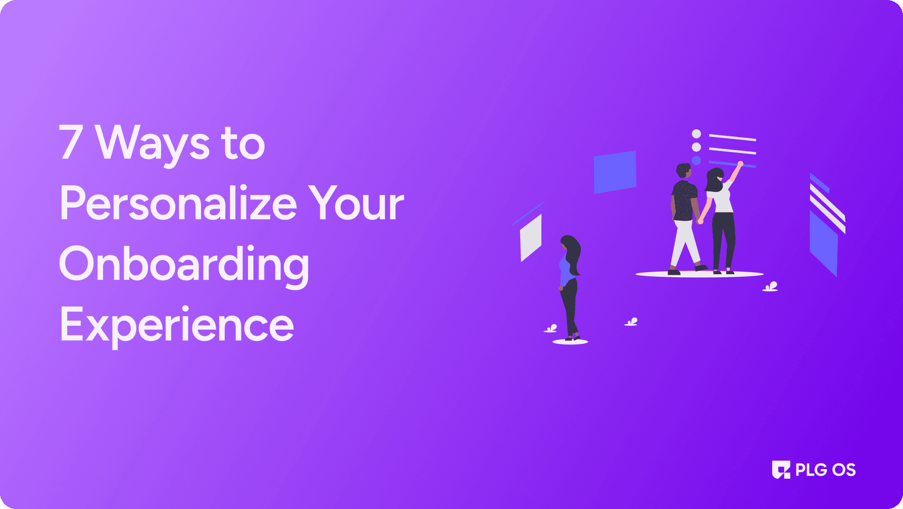 7 Game-Changing Ways to Personalize Onboarding Experience visual