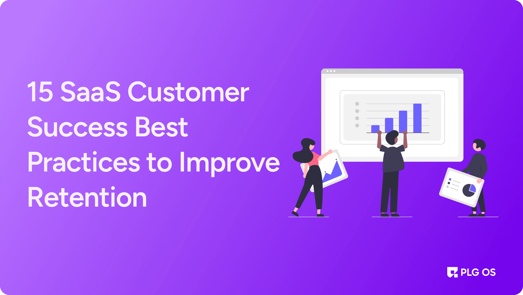 15 SaaS Customer Success Best Practices to Improve Retention visual