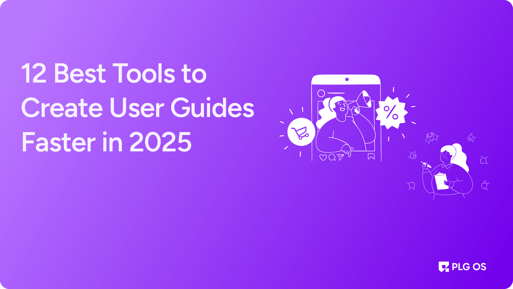 12 Best Tools to Create User Guides Faster in 2025 visual