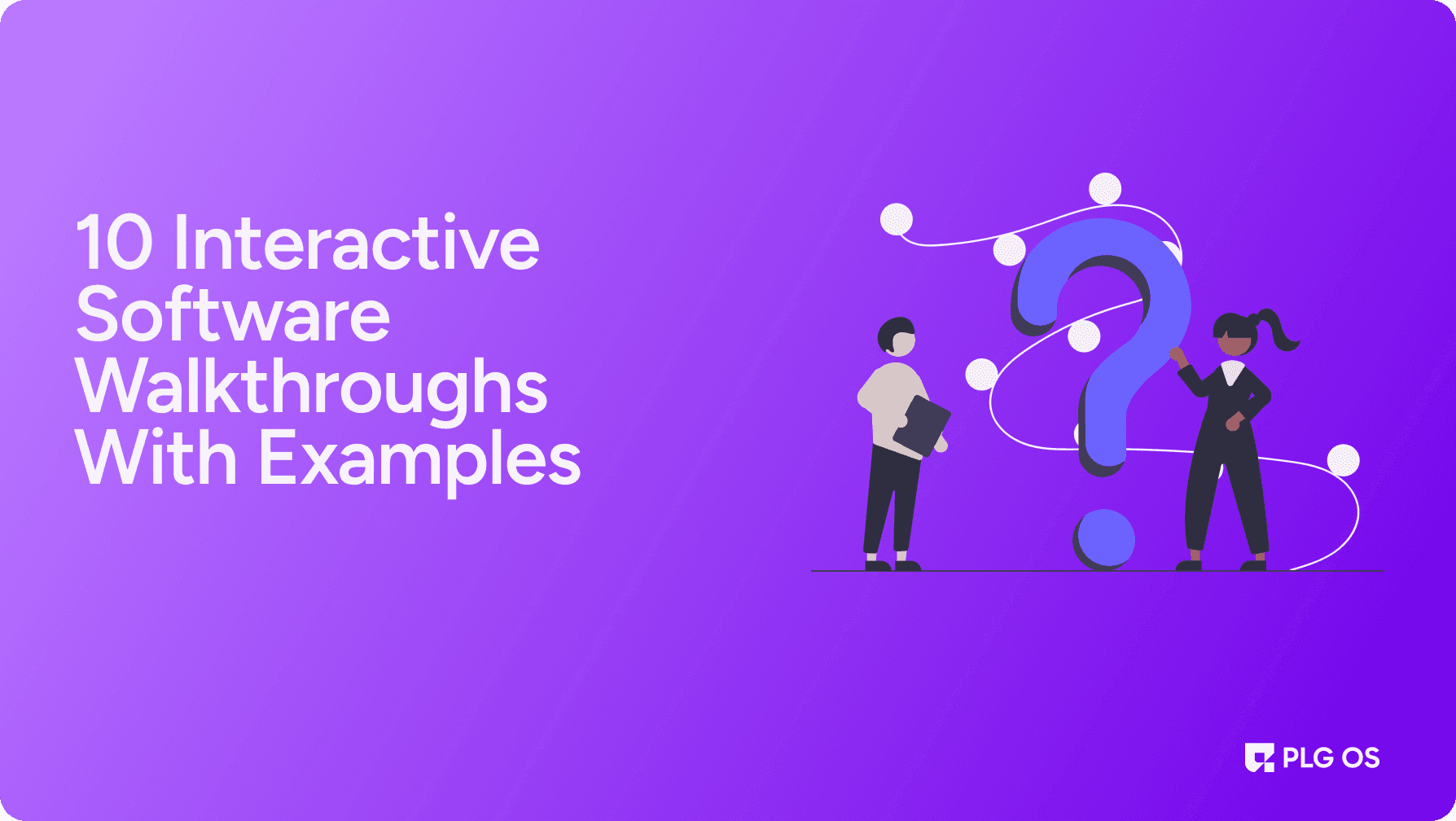 10 Interactive Software Walkthroughs With Examples visual