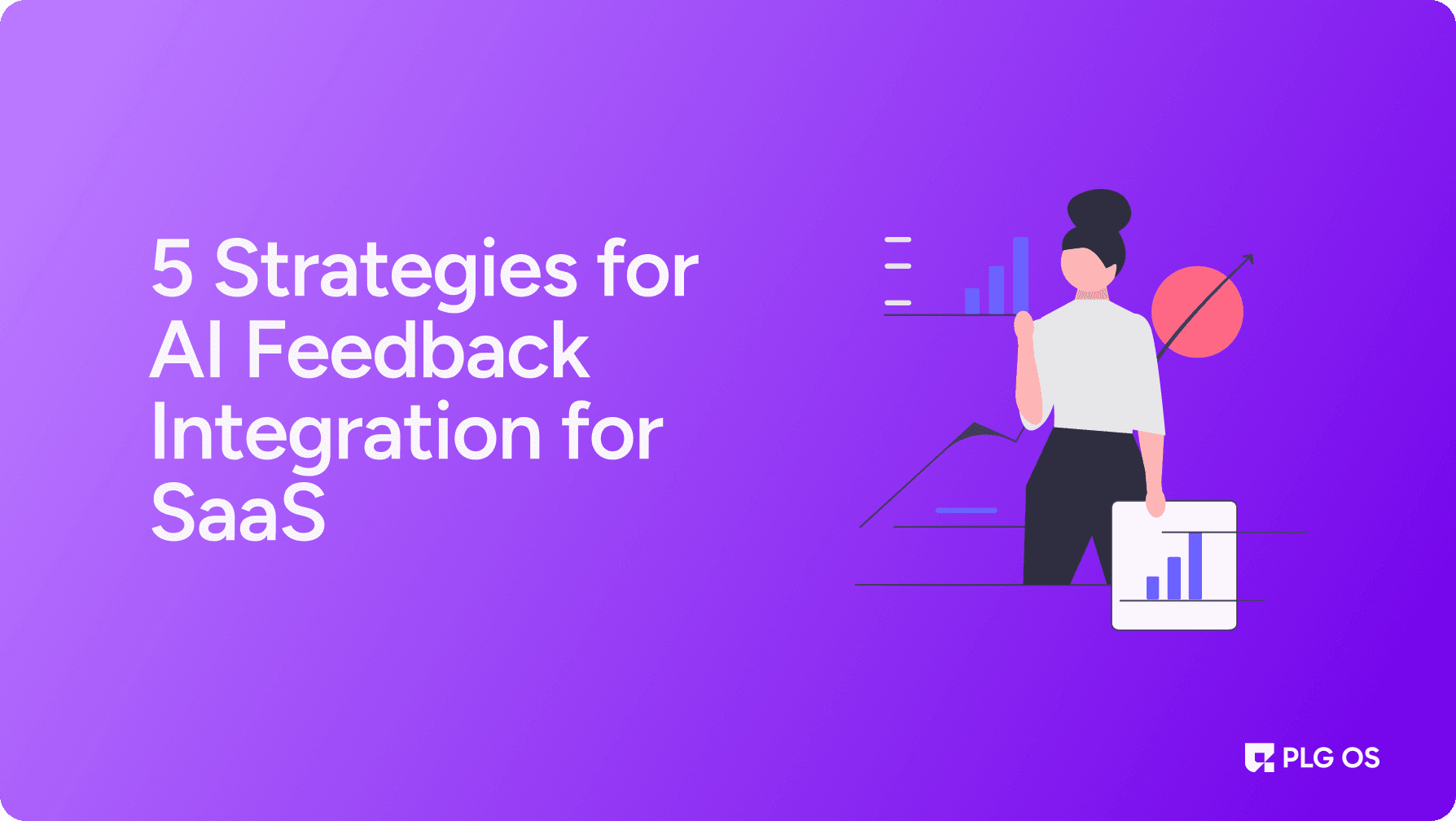 5 Strategies for AI Feedback Integration for SaaS visual