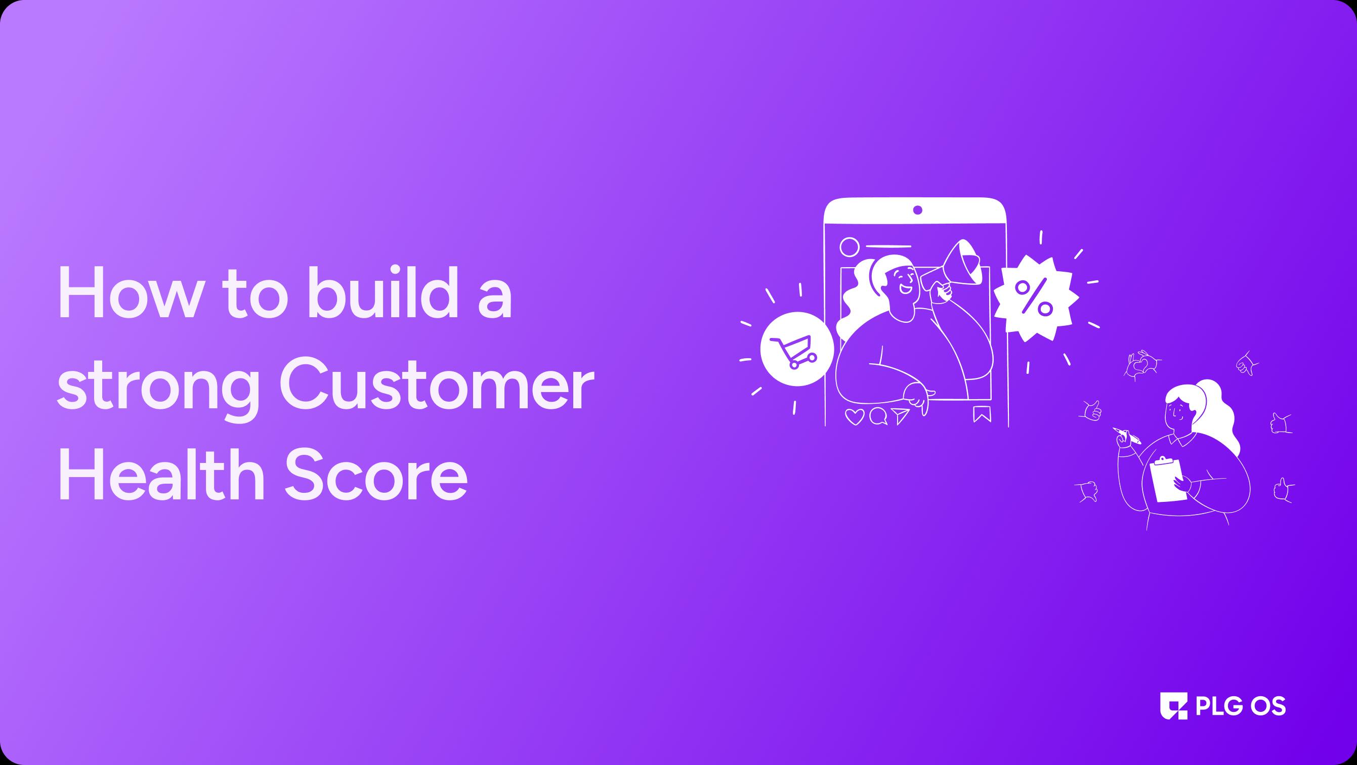 How to build a strong Customer Health Score visual