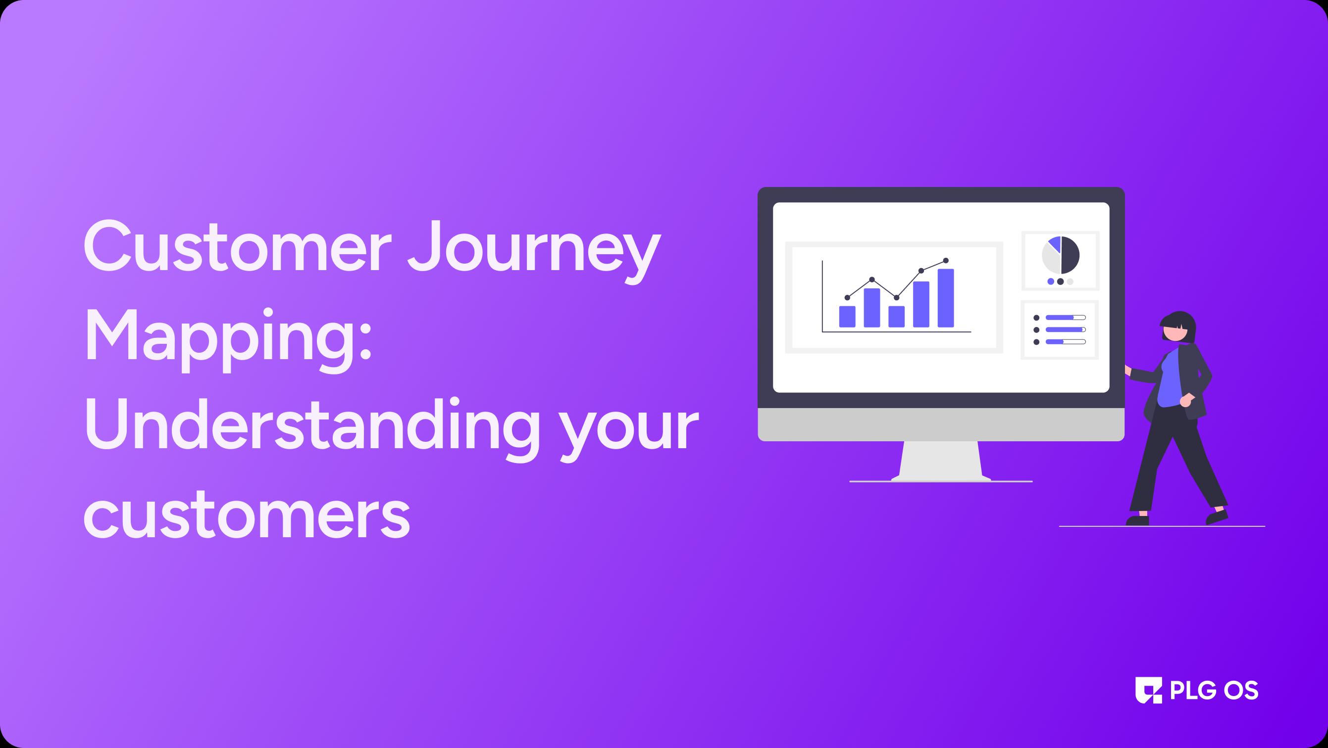 Customer Journey Mapping