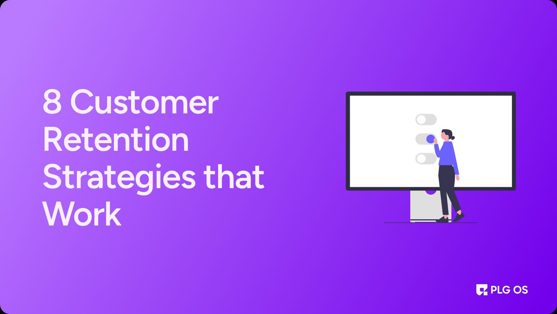8 Customer Retention Strategies for SaaS Startup visual