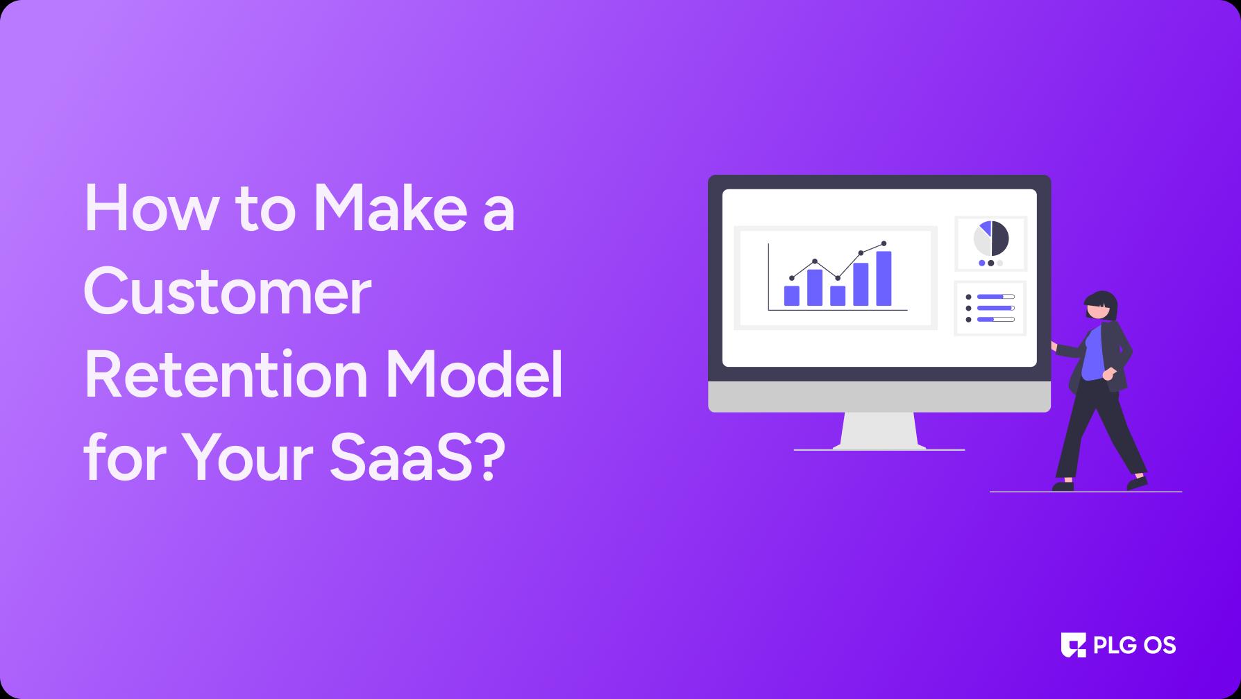 Customer Retention Model